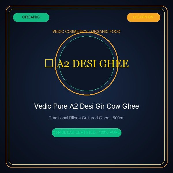 Vedic Pure A2 Desi Gir Cow Ghee 500ml